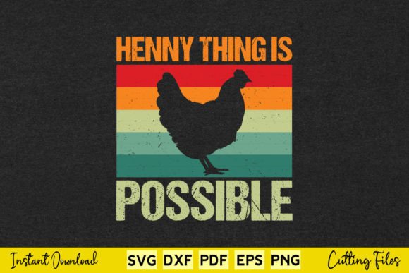 Chicken Henny Thing Is Possible Retro Graphics & Crafts Review