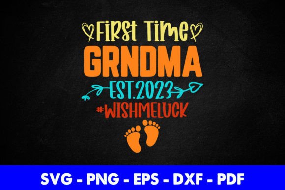 First Time Grandma Est 2023 Vintage Graphics and Crafts Review