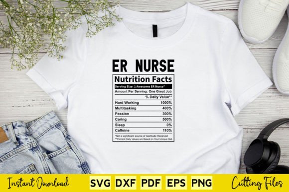 Funny ER Nurse Nutrition Facts Svg Graphics and Crafts