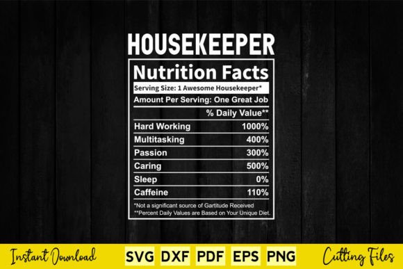 Funny Housekeeper Nutrition Facts Svg Graphics in Crafts