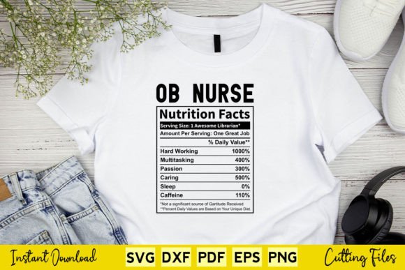 Funny OB Nurse Nutrition Facts Svg Graphics and Crafts Review