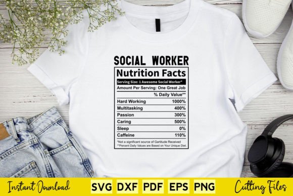 Funny Social Worker Nutrition Facts Svg Graphics And Crafts