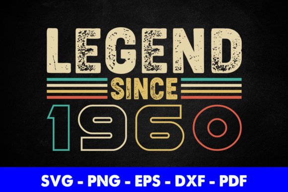 Legend Since 1960 Birthday Graphics and Crafts Review