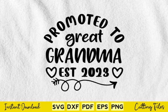 Promoted to Great Grandma Est 2023 Graphics and Crafts Review