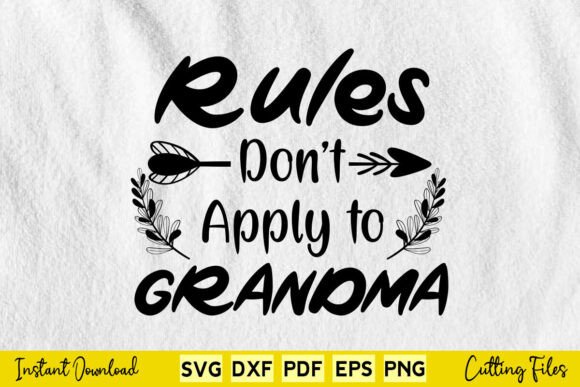 Rules Don t Apply to Grandma