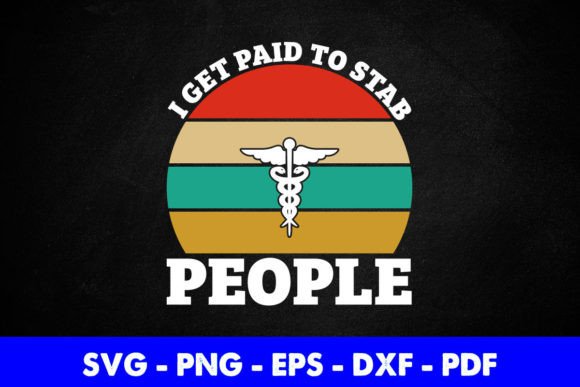 Vintage I Get Paid to Stab People Nurse Review