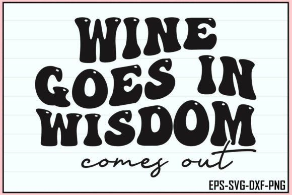 Wine Goes in, Wisdom Comes out – Retro Graphics and Crafts Review